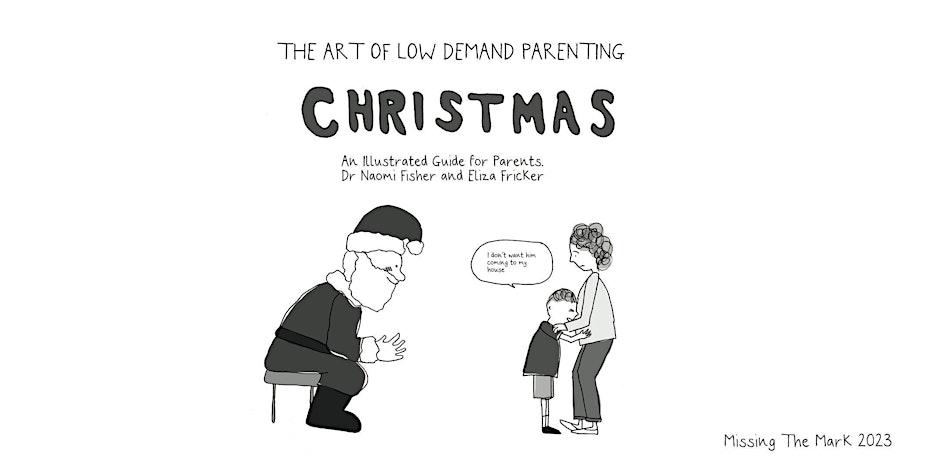 The Art of Low Demand Parenting: Christmas
